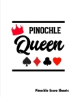 Pinochle Queen, Pinochle Score Sheets: Keep Track Of Games Scoring Card Game Notebook By Just Playing Publishing Cover Image
