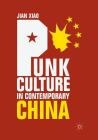 Punk Culture in Contemporary China Cover Image