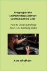 Prepping for the Unpredictable: How to Choose and Use Your First Baofeng Radio Cover Image