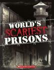 World's Scariest Prisons Cover Image