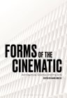 Forms of the Cinematic: Architecture, Science and the Arts By Mark Breeze (Editor) Cover Image