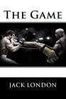 The Game Jack London By Paula Benitez (Editor), Jack London Cover Image