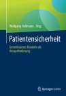 Patientensicherheit: Gemeinsames Handeln ALS Herausforderung By Wolfgang Hellmann (Editor) Cover Image