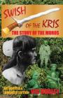 Swish of the Kris, the Story of the Moros, Authorized and Enhanced Edition By Vic Hurley, Christopher L. Harris, Vio Hurley Cover Image