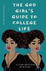 The God Girl's Guide to College Life By Mya Kay Cover Image