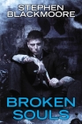 Broken Souls (Eric Carter #2) By Stephen Blackmoore Cover Image