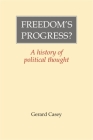 Freedom's Progress?: A History of Political Thought Cover Image
