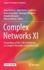Complex Networks XI: Proceedings of the 11th Conference on Complex Networks Complenet 2020 (Springer Proceedings in Complexity) By Hugo Barbosa (Editor), Jesus Gomez-Gardenes (Editor), Bruno Gonçalves (Editor) Cover Image