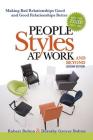 People Styles at Work...and Beyond: Making Bad Relationships Good and Good Relationships Better By Robert Bolton, Dorothy Grover Bolton Cover Image
