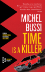 Time Is a Killer By Michel Bussi, Shaun Whiteside (Translator) Cover Image