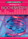 The Basics of Biochemistry By Anne O'Daly Cover Image