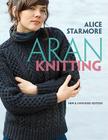 Aran Knitting (Dover Knitting) By Alice Starmore Cover Image