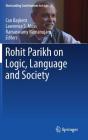 Rohit Parikh on Logic, Language and Society (Outstanding Contributions to Logic #11) By Can Başkent (Editor), Lawrence S. Moss (Editor), Ramaswamy Ramanujam (Editor) Cover Image