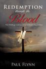 Redemption through the blood By Paul Flynn Cover Image