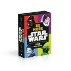 Star Wars Be More Box Set: Wisdom From a Galaxy Far, Far, Awayâ€”Four Great Books By Christian Blauvelt Cover Image