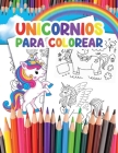 Unicornios para Colorear: para Niños con más de 35 Adorables Unicornios Cover Image