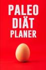 Paleo Diät Planer: Ausreden sind für Leute, die es nicht genug wollen! - 90 Tage Paleo Mahlzeitplaner zum Abnehmen: Verfolge und plane de By Pimpom Notizbucher Cover Image