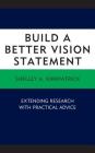 Build a Better Vision Statement: Extending Research with Practical Advice By Shelley A. Kirkpatrick Cover Image