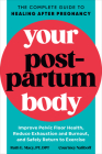 Your Postpartum Body: The Complete Guide to Healing After Pregnancy By Ruth E. Macy, Courtney Naliboff Cover Image