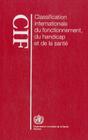 Classification Internationale Du Fonctionnement, Du Handicap Et de la Santé (Cif) By World Health Organization Cover Image