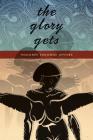 The Glory Gets (Wesleyan Poetry) By Honorée Fanonne Jeffers Cover Image