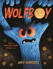 Wolfboy By Andy Harkness, Andy Harkness (Illustrator) Cover Image