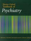 Shorter Oxford Textbook of Psychiatry (Oxford Medical Publications) By Michael Gelder, Richard Mayou, Philip Cowen Cover Image