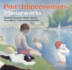 Post-Impressionists: Masterworks By Samuel Raybone, Gavin Parkinson (Foreword by) Cover Image