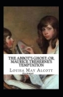 The Abbot's Ghost, or Maurice Treherne's Temptation Illustrated Cover Image