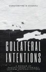 Collateral Intentions: A Memoir of Poetry, Short Stories, Journal Entires, and Letters Cover Image