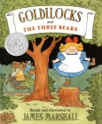 Goldilocks and the Three Bears By James Marshall Cover Image