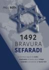 1492Bravura Sefaradi: La victoriosa saga de los judíos expulsados de España, des el refugio holandés a la fundación de Nueva York Cover Image