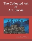 The Collected Art of Alva Taylor Sarvis By Will Sarvis (Editor), Alva Taylor Sarvis Cover Image