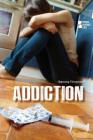 Addiction (Opposing Viewpoints) By Christine Watkins (Editor) Cover Image