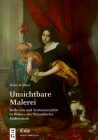 Unsichtbare Malerei: Reflexion Und Sentimentalität in Bildern Der Düsseldorfer Malerschule By Hans Körner Cover Image
