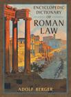 Encyclopedic Dictionary of Roman Law (Middlebury Bicentennial Series in Environmental Studies #43) Cover Image