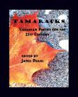 Tamaracks: Canadian Poetry in the 21st Century By James Deahl (Editor), James Deahl Cover Image