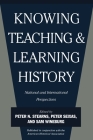 Knowing, Teaching, and Learning History: National and International Perspectives Cover Image