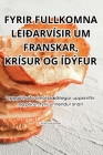 Fyrir Fullkomna Leiðarvísir Um Franskar, Krísur Og Ídýfur Cover Image