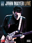John Mayer Live: The Great Guitar Performances By John Mayer (Artist) Cover Image
