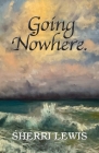 Going Nowhere Cover Image