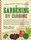 Gardening by Cuisine: An Organic-Food Lover's Guide to Sustainable Living Cover Image