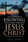 Theological Study KNOWING YHWH GOD THROUGH JESUS CHRIST: Names & Attributes By Chris Brown, Joe Brown (Tribute to) Cover Image