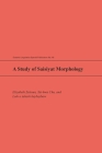 A Study of Saisiyat Morphology (Oceanic Linguistics Special Publications) By Elizabeth Zeitoun, Tai-Hwa Chu, A. Tahesh Kabaybaw Lalo Cover Image