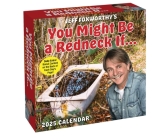 Jeff Foxworthy's You Might Be a Redneck If. . . 2025 Day-to-Day Calendar Cover Image