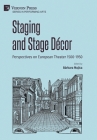 Staging and Stage Décor: Perspectives on European Theater 1500-1950 By Bárbara Mujica (Editor) Cover Image
