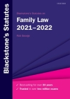 Blackstone's Statutes on Family Law 2021-2022 By Rob George Cover Image