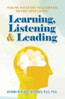 Learning, Listening & Leading: Taking what you've learned to the next level Cover Image