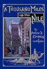 A Thousand Miles up the Nile: Fully Illustrated Second Edition Cover Image