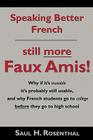 Speaking Better French: Still More Faux Amis Cover Image